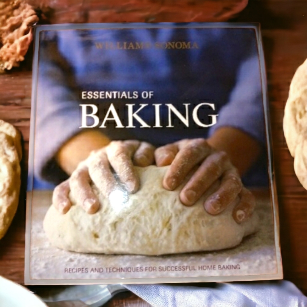 Essential Baking Williams-Sonoma Recipes Techniques Successful Home Baking Book